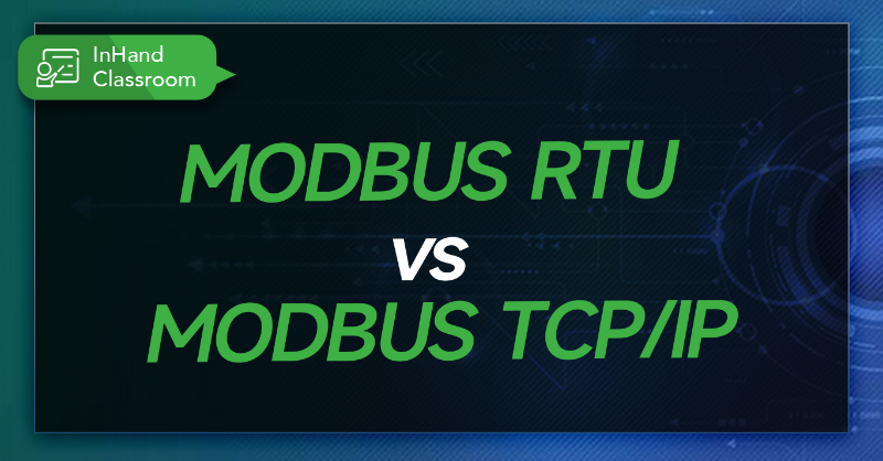 InHandNetworks's tweet photo. The essence of Modbus RTU and Modbus TCP/IP is the #Modbus #Protocol, and they all exchange data by Modbus register address. But what's the difference between them? 
#ModbusRTU #modbustcpip #IoTdevices #IoT #IIoT #inhandgo
Learn More👇