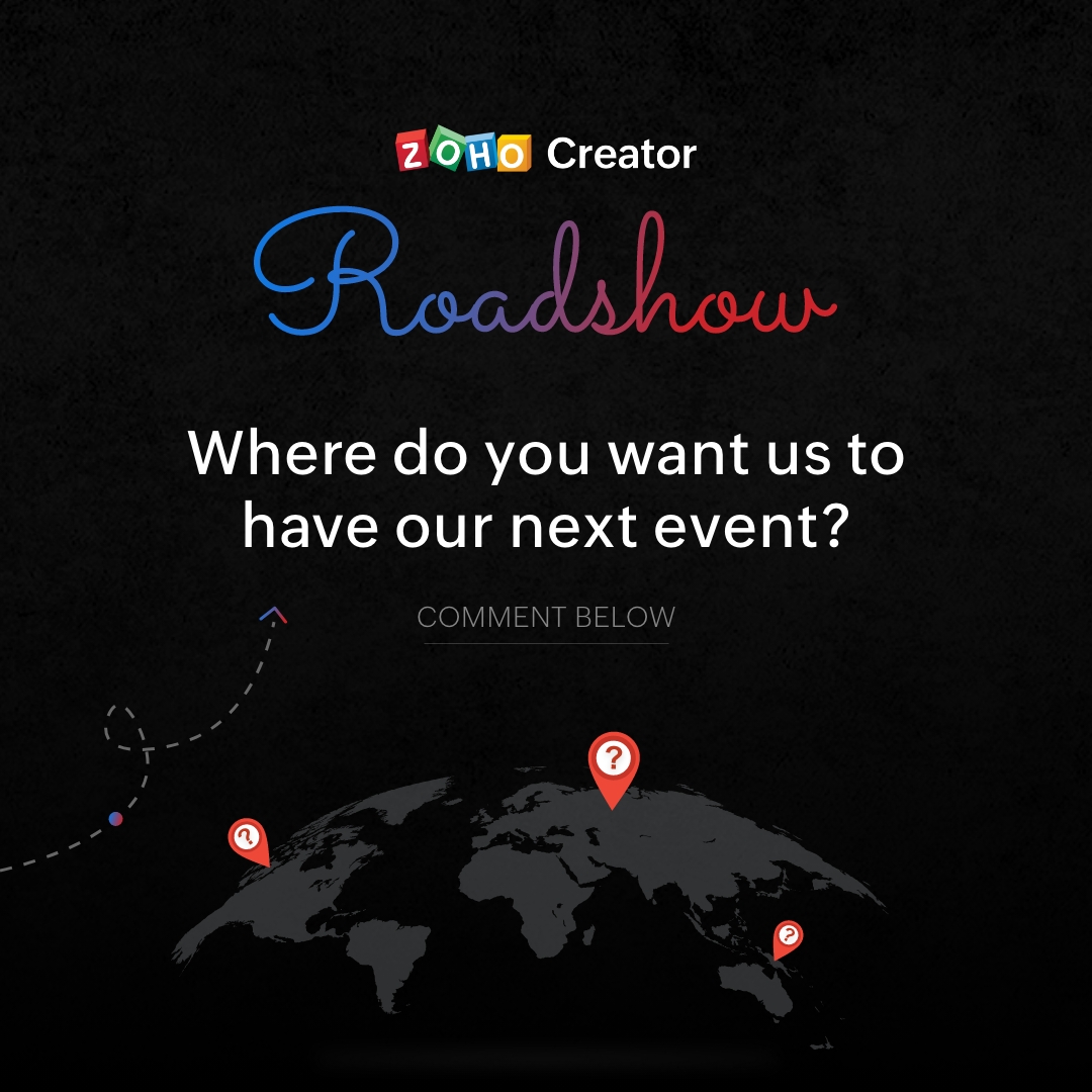 ZohoCreator's tweet photo. Hey fam! Let us know in the comments where you want us to have our next event👇🏻

#CreatorRoadshow2022 #lowcode #workshop https://t.co/D457pus3HY