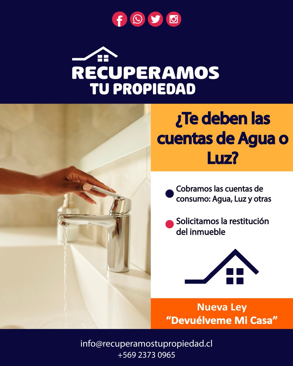 RecuperamosP's tweet photo. ¿Te deben las cuentas de Luz y/o Agua?

Recuperamos tu Propiedad con la Nueva Ley Devuélveme Mi Casa. Cobro de Arriendo, Gastos Comunes y Cuentas de Consumo. Cobertura en todo #chile #devuelvememicasa #SinFiltros #MatchConstituyente #100Indecisos https://t.co/BPtTDKnWYn