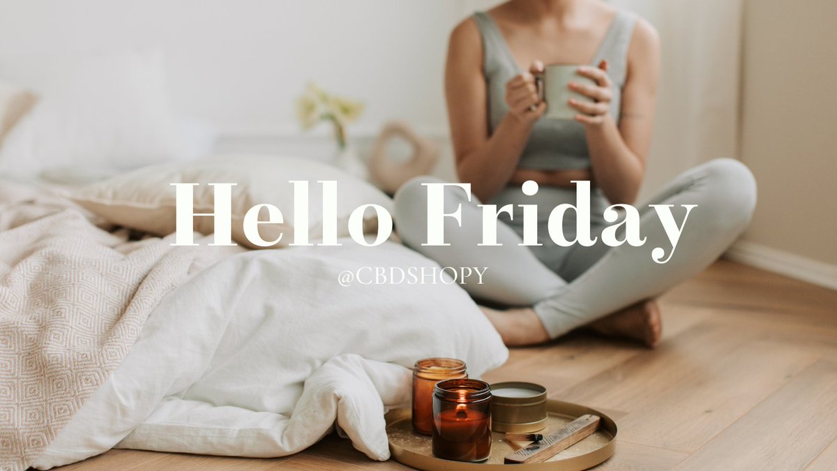 CbdShopy's tweet image. Relax it's Friday, the weekend is nearly here. Time to Chill💚 #FridayFeeling