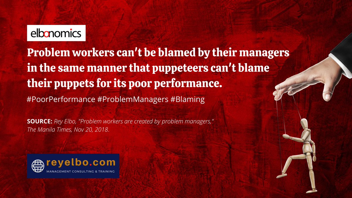 Rey_Elbo's tweet image. #ELBONOMICS #PoorPerformance #ProblemWorkersAreCreatedByProblemManagers #blaming