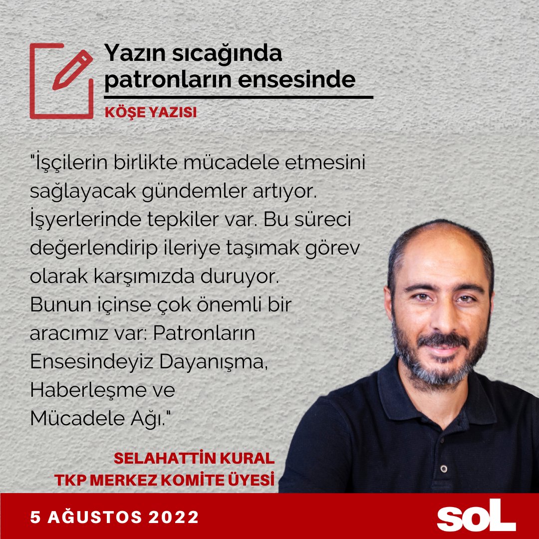 TKP Merkez Komite üyesi Selahattin Kural yazdı: Yazın sıcağında patronların ensesinde

Okumak için⬇️
haber.sol.org.tr/yazar/yazin-si…