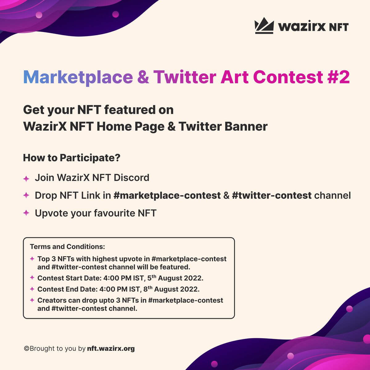 WazirXNFT's tweet photo. Marketplace &amp; Twitter Art Contest #2 is Live now! 🚀

Get your NFT featured on @WazirXNFT Home Page &amp; Twitter Banner in three easy steps mentioned below. Drop your NFT links and upvote to win the weekly contest✨

Join: https://t.co/yhcbn4emka

#NFTArtist #NFTCommunity https://t.co/CBpHw0lZVF