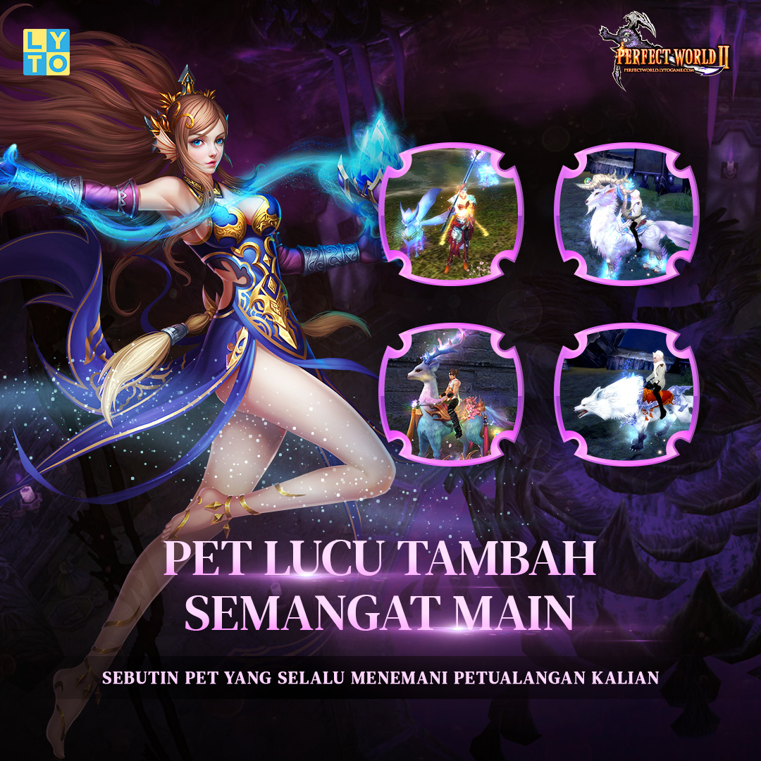 lytogame's tweet photo. Hayoo ngaku siapa yang main Perfect World 2 suka dengan tampilan Pet yang dihadirkan...

Usut punya usut, katanya juga Pet lucu bisa namah semangat main loh, coba sebutin Pet yang selalu nemenin petualangan kalian.... 

#PerfectWorld2 #MMORPG #LytoGame https://t.co/9J1v1PwO9Z