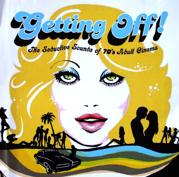 Various – Getting Off! The Seductive Sounds Of 70's Adult Cinema, #sunnyboy66 #adultcinema #musiccinema #cinemamusic #cinematicmusic #eroticmusic #musicerotic #musicmovie #eroticmovies #eroticstage #stagemusic #scoremusic #eroticsoundtrack sunnyboy66.com/various-gettin…