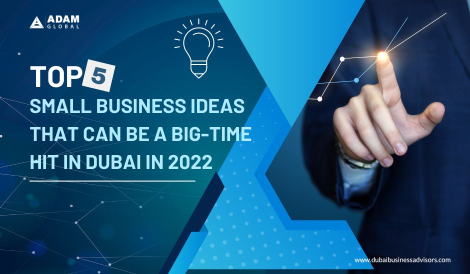 Adam Global Dubai On Twitter Here Are Five Top Small Business Ideas adam-global-dubai-on-twitter-here-are-five-top-small-business-ideas