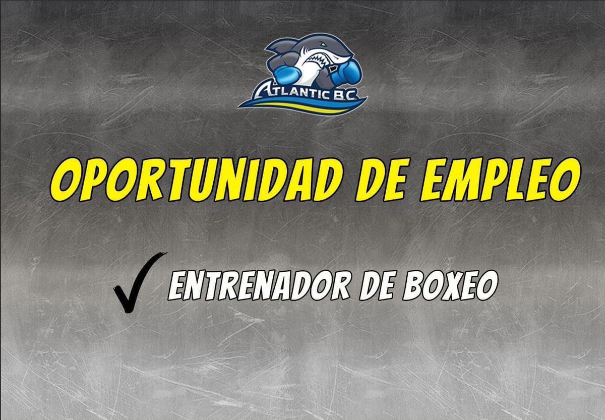 AtlanticBoxing's tweet image. Se Parte de la Transformación Deportiva &amp;amp; Recreativa que proponemos a nuestra gente 💪🏼 

Únete a Nuestro Equipo 🥊🦈 envía tu solicitud a atlanticboxingclub@gmail.com  📧