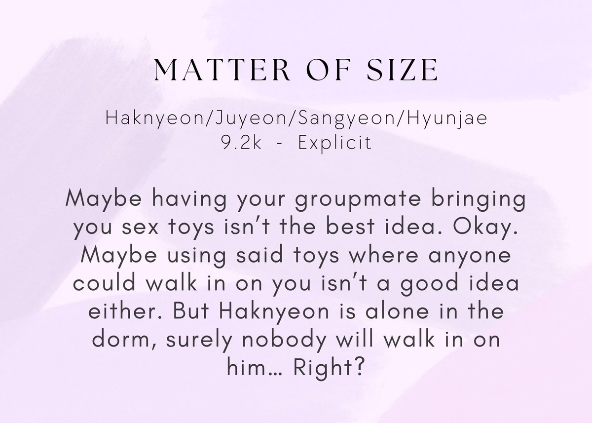haknyeonficfest's tweet photo. MATTER OF SIZE

> Haknyeon/Juyeon/Sangyeon/Hyunjae
> 9.2k
> Explicit

https://t.co/CQiWDZTFyS https://t.co/gktw3361BS