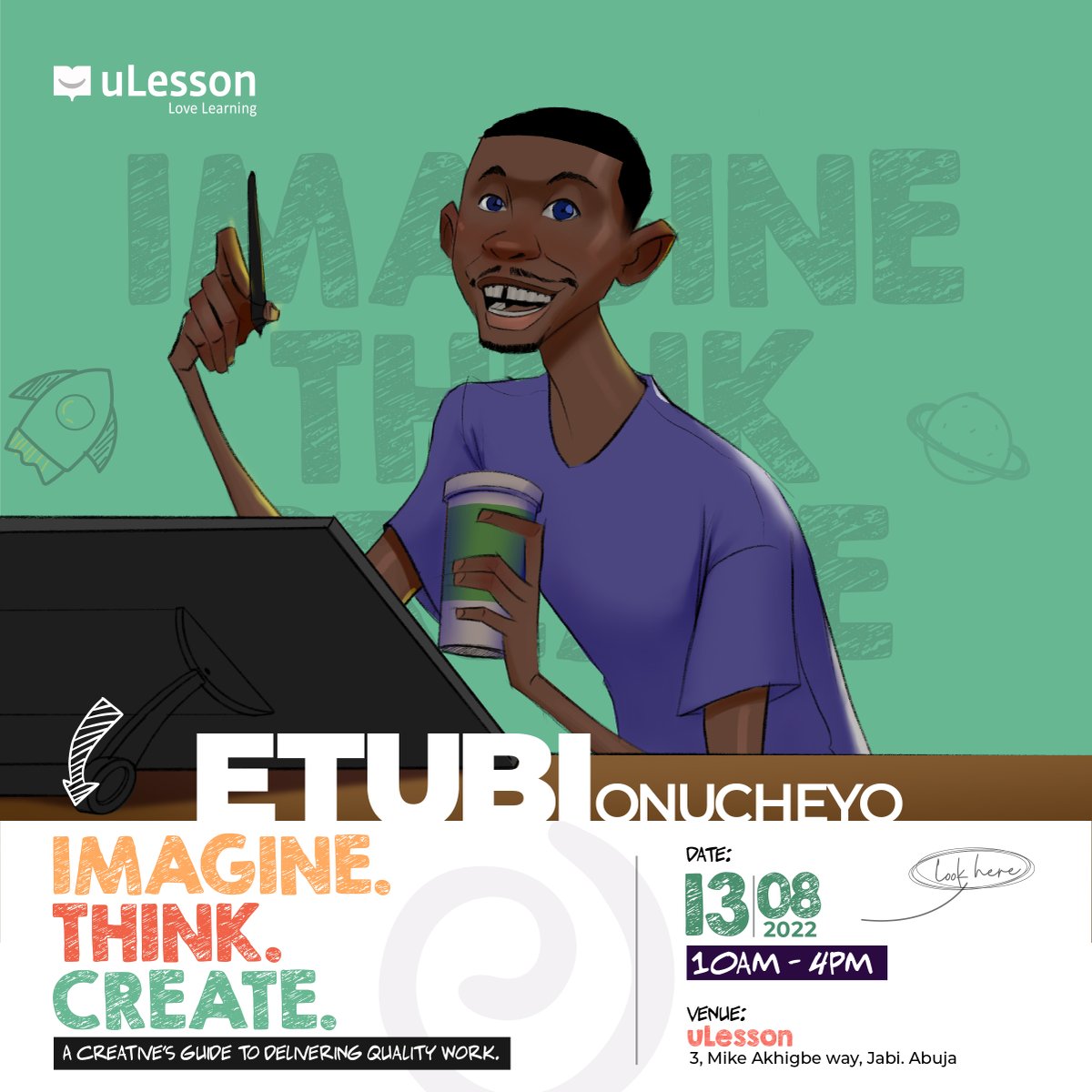 ulessonapp's tweet photo. We're inviting you to the Imagine. Think. Create workshop, Etubi @mumu_illustrator, an exceptional illustrator, will be sharing with us how to create quality work despite tight deadlines. 

You don't want to miss this🚀! 

🔗 https://t.co/c4lfPDWWMS

📅 August 13th 
🕙 10am https://t.co/06mN0rDmnZ