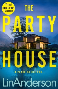 Blog tour: The Party House by Lin Anderson draliceviolett.com/blog-tour-the-… #ThePartyHouse @Lin_Anderson @panmacmillan #RandomThingsTours