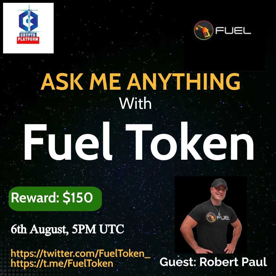 ⚔️AMA Series With Fuel Token 🎁Prize: $150 USDT 📆Date: 6th August , 2022, 05:00 PM UTC 🏨 Venue: t.me/CryptoPlatfrom 〽️ Rules: 1️⃣. Follow @CryptoPlatform6 @FuelToken_ 2️⃣. Like Retweet & Comment Your Questions (5 Questions Max) Tag 3 friends.