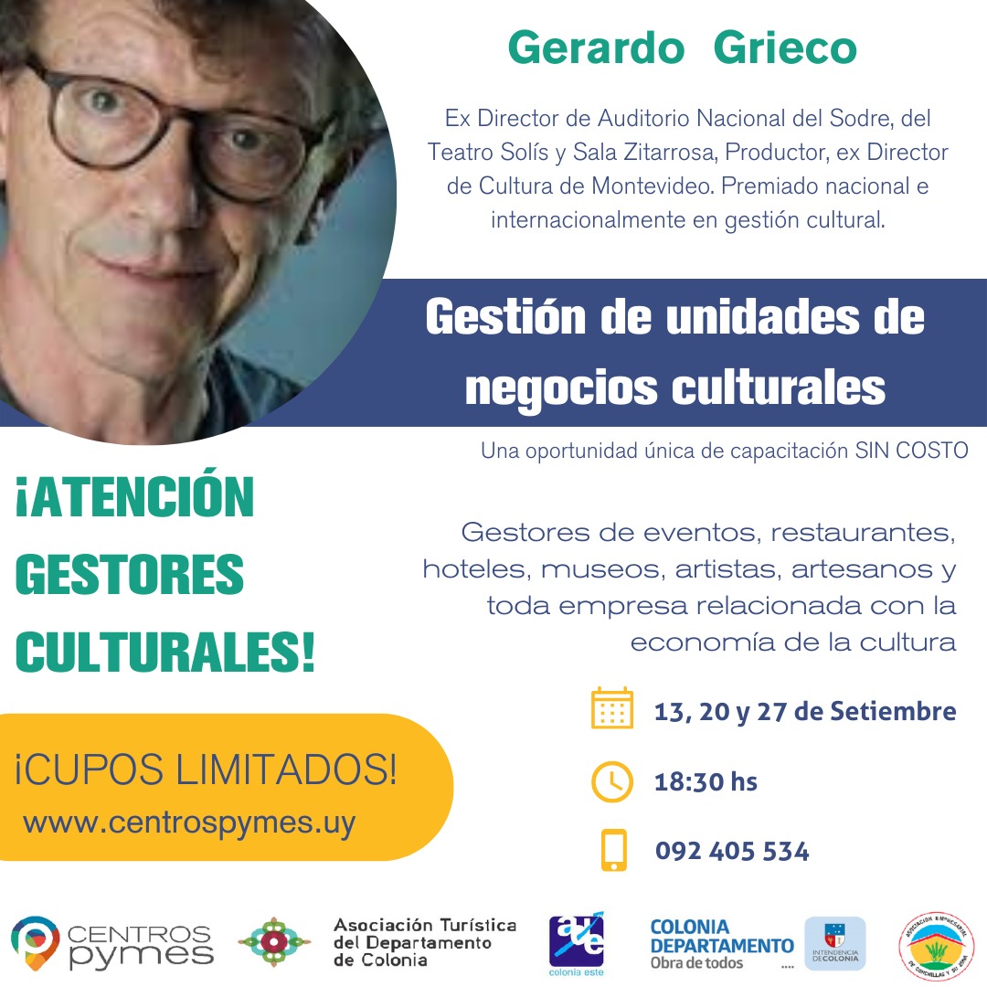 ColoniaTur's tweet photo. Gerardo Grieco realizará una capacitación técnica para empresas vinculadas a la producción cultural de Colonia.
El Centro Pyme convoca a emprendimientos y empresas del departamento que tengan unidades de negocio vinculadas a la cultura a participar.
+ info 092 405 534 / 4522 9057 https://t.co/6uJBiqiaPU