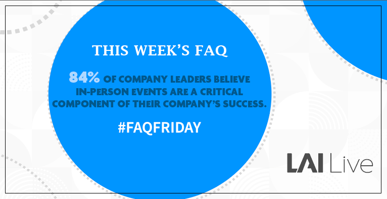 LAILiveEvents's tweet photo. It's time for #FAQFriday!  #meetingprofs and #eventprofs will agree that #liveevents are the most effective way to reach your audience! https://t.co/OWZTUmbElQ