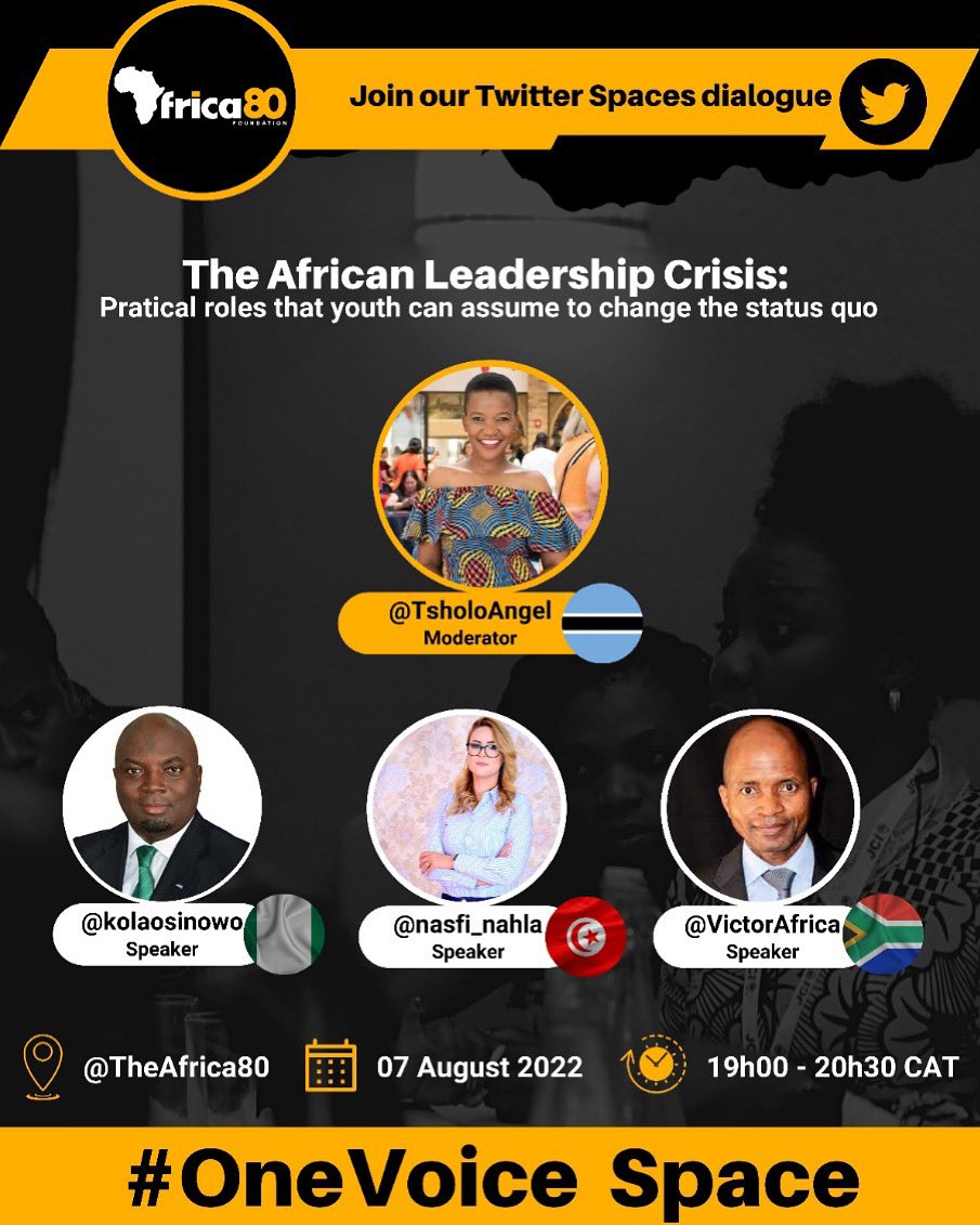 TheAfrica80's tweet image. On this week’s episode of #OneVoice Spaces we’ll be in discussion with the following highly esteemed guests @Tsholoangel,@VictorAfrica, @nasfi_nahla &amp;amp; @kolaosinowo discussing The African Leadership Crisis and practical roles African Youth can assume to change the economic status.