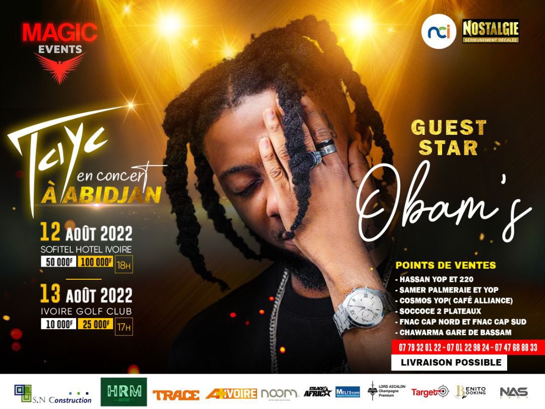 Clement_Mbom's tweet image. OBAM'S sera de la partie au double Concert de TAYC🤩

12  &amp;amp; 13 Août 2022 au Sofitel et à l’Ivoire Golf Club😍🔥🇨🇮

#MagicEvent #Influenceur225
