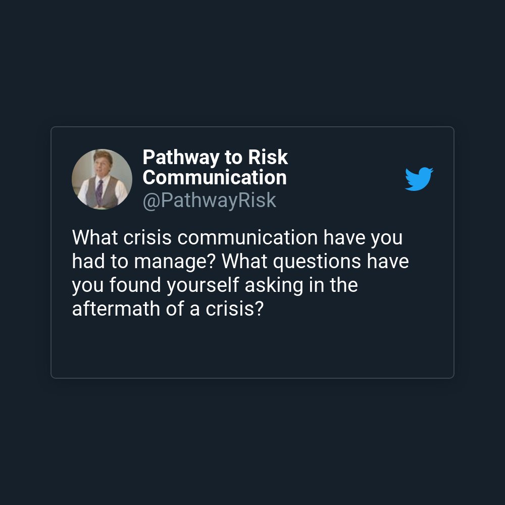 What crisis communication have you had to manage? What questions have you found yourself asking in the aftermath of a crisis?