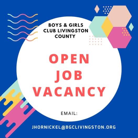 We are hiring! If you’re interested email Jordan at jhornickel@bgclivingston.org