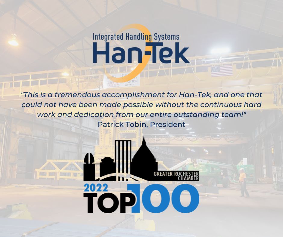 HanTekInc's tweet photo. We are proud to again be named to the @RochesterChambr #Top100 list in 2022! It is a testament to our leadership and our team at Han-Tek that we are consistently ranked among the best privately own companies in the Finger Lakes region. #ROC #FLX #Automation #Cranes #ASRS https://t.co/XSR6Sl45fZ