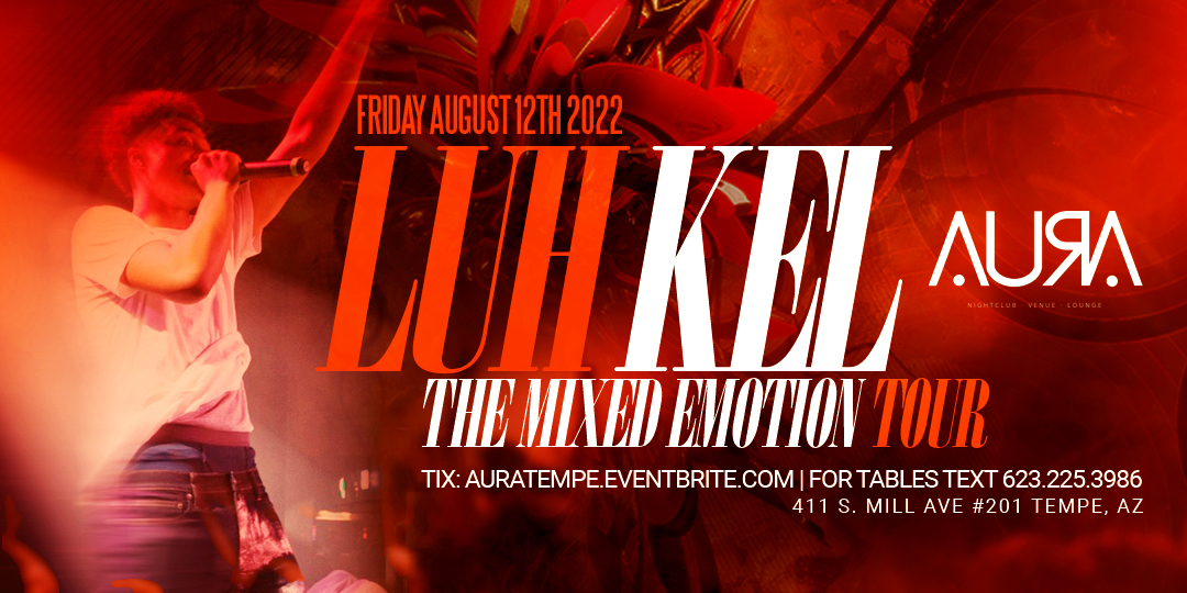 Tonight! Aug 12th <a href="/lifewluhkel/">Luh Kel</a> will be in the building! Doors at 8pm Get last min tix &amp; meet and greet passes here now: ow.ly/2RRM50KhmIK #ASU #LukKel