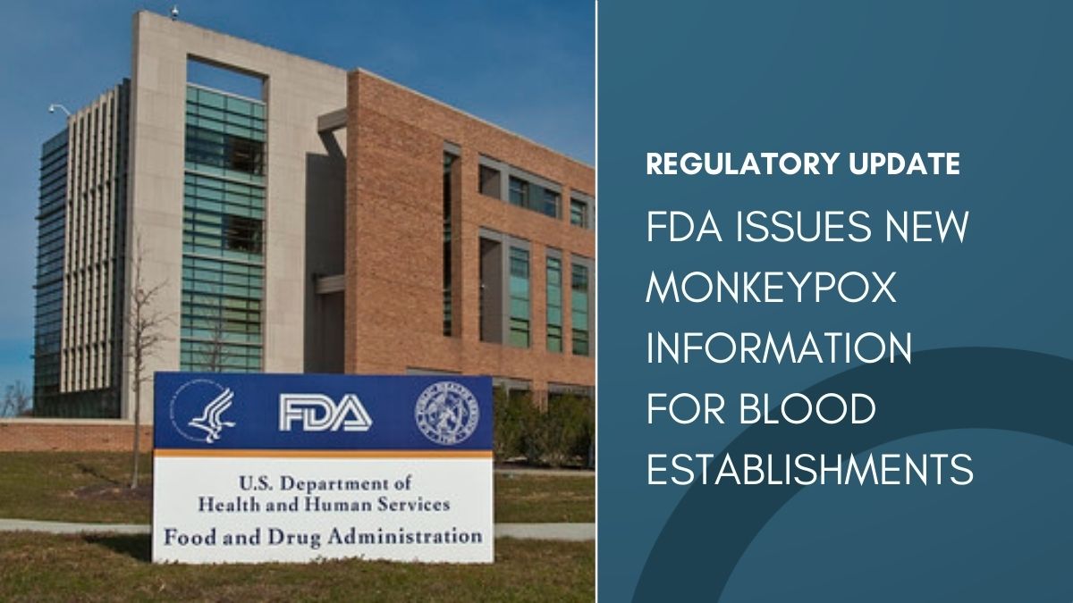 The @US_FDA released a new safety and availability communication for the blood community reiterating that existing safeguards provide sufficient protection against the potential for transfusion-transmission of #monkeypox.