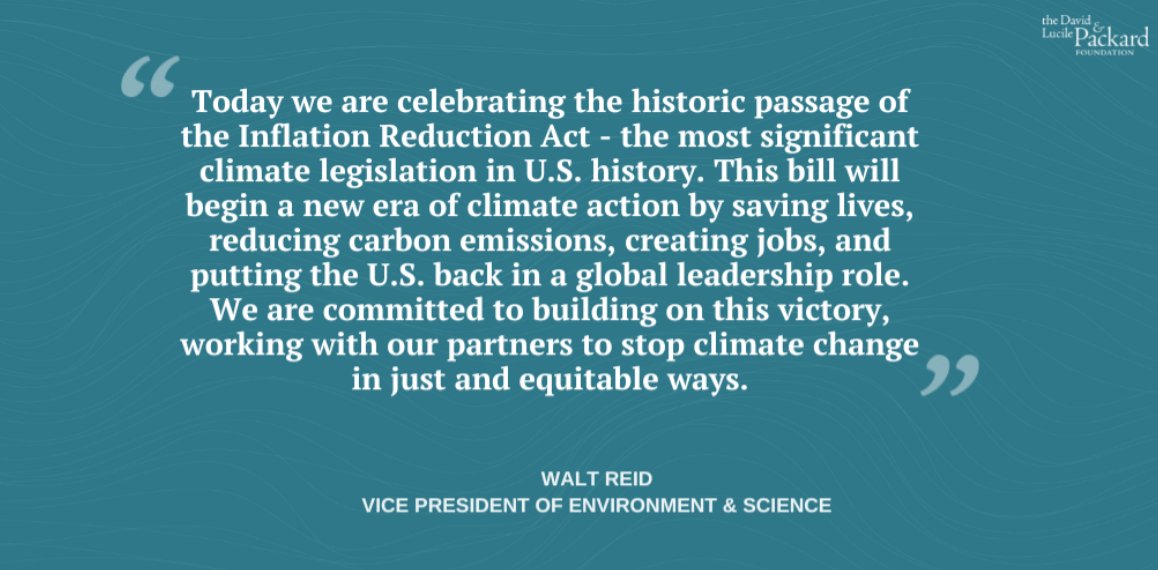PackardFdn's tweet photo. 🎉BIG NEWS: The biggest piece of climate legislation just passed Congress! Our @ReidWalt on the significance of the Inflation Reduction Act and new momentum for #ClimateActionNow. #IRA https://t.co/eJMUe3ZBUn
