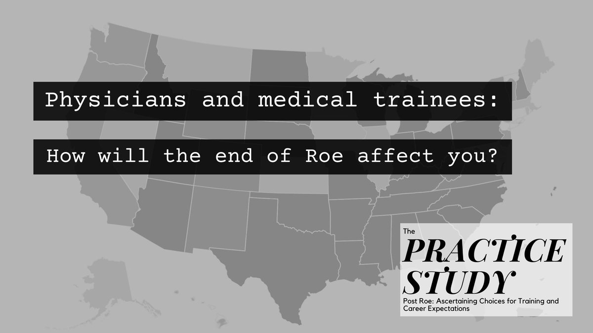 Physicians, trainees, and medical students: How will Roe v. Wade affect your choices for training and career expectations? Please take this short survey to help us understand the impact of Roe v. Wade on medical trainees and physicians! tinyurl.com/PracticeStudyS… #MedTwitter
