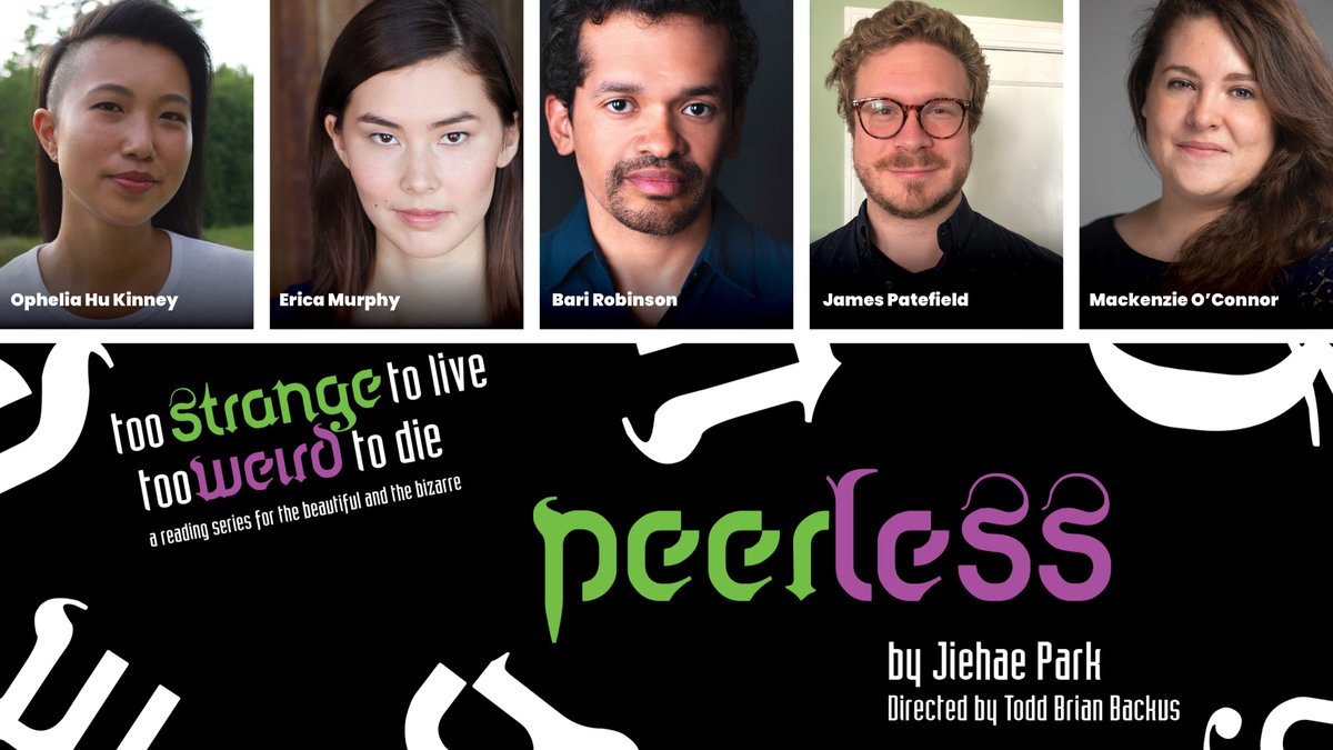 Tomorrow Night! Too Strange to Live, Too Weird to Die is back with a staged reading of PEERLESS by Jiehae Park. Featuring Ophelia Hu Kinney, Erica Murphy, James Patefield, Mackenzie O’Connor, and Bari Robinson.
Buy Tickets: portlandstage.org/show/peerless/