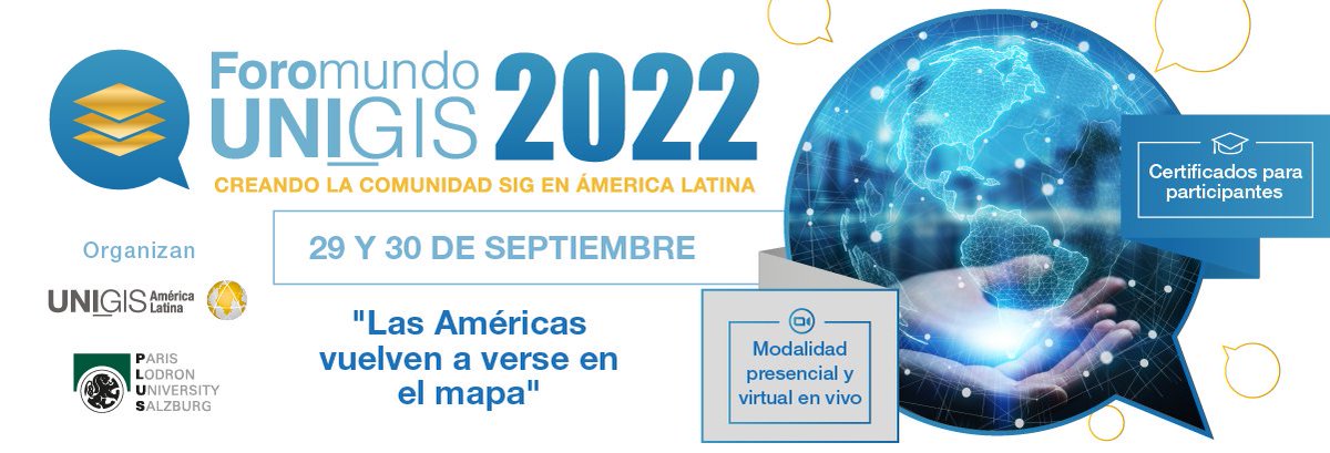 Foromundo UNIGIS América Latina 2022. Septiembre 29 (virtual) y 30 (presencial Quito, EC). ¡Bienvenidos! - *|docs.google.com/forms/d/e/1FAI…|*