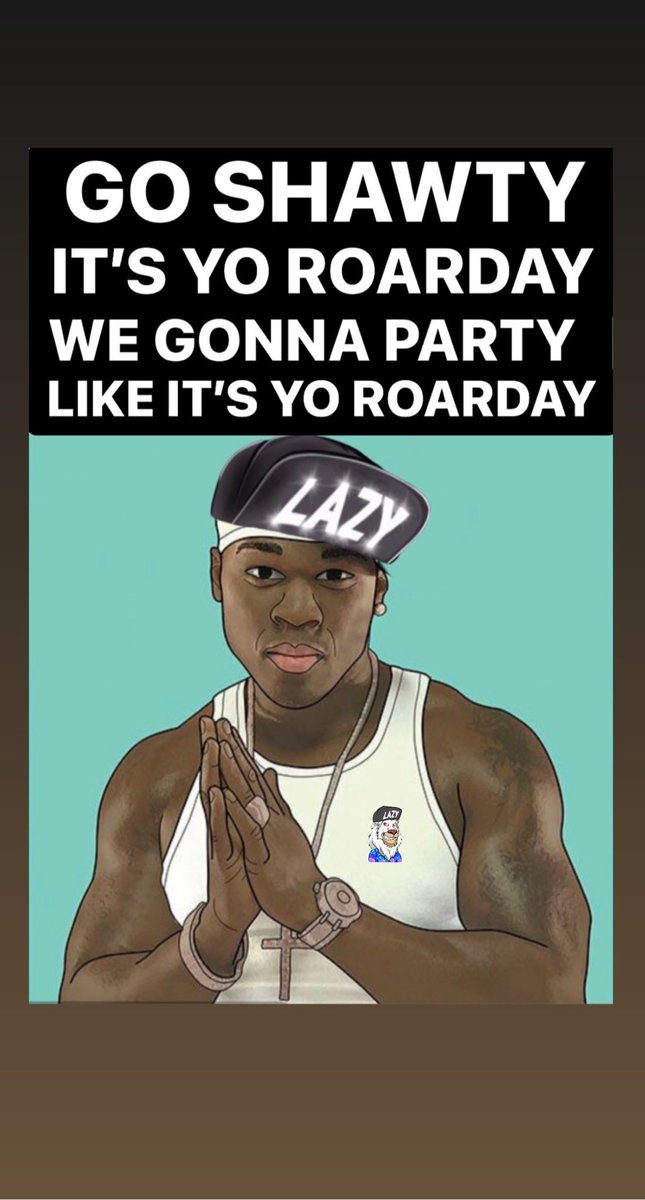 LOUDMOUTH_ETH's tweet photo. Go shawty it’s yo #roarday we gonna party like it’s yo #roarday &amp; we don’t give a #eth cause it’s yo #roarday HAPPY BIRTHDAY @LazyLionsNFT it’s been an amazing year @AshurNFT @NineNft @AR_ON_tweets @DDish123 wish em a Happy 1st Birthday 🎉 n the comments! https://t.co/czUpDtFz3l