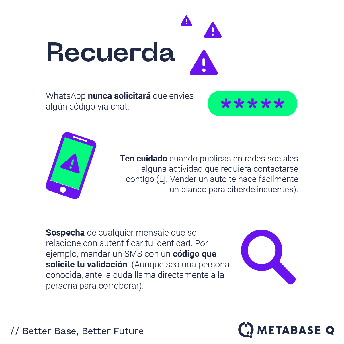 BatutaPlatform's tweet photo. ¿Usas tus redes sociales de manera cuidadosa? Te compartimos una guía básica de supervivencia para protegerte en WhatsApp. ¡Recuerda usar tus redes de manera segura!

#MetabaseQ #BetterBaseBetterFuture #RRSS #Whatsapp #Ciberseguridad #Hackeo https://t.co/Fe1jlCFo4z