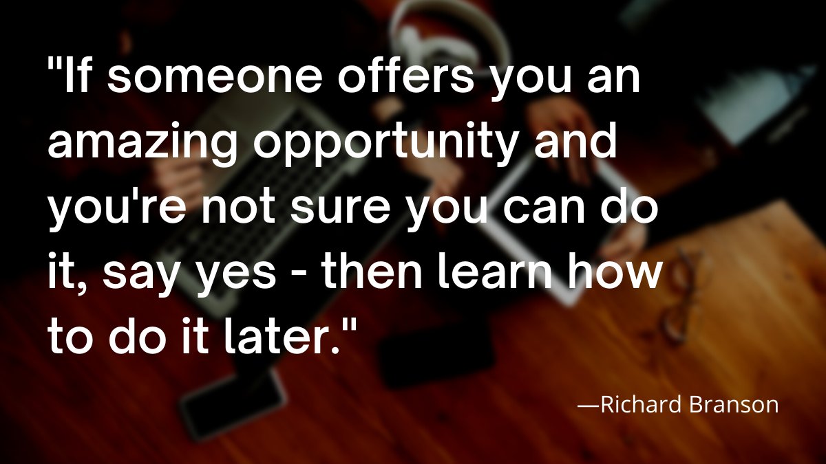 Don't shy back from the best opportunities for fear of not being up to it. We all grow with the challenge. We all can learn - you can too. And often things seem so difficult before we look into them and turn out much easier!