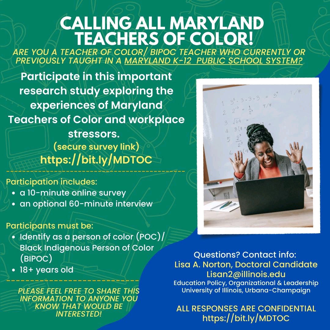 Seeking MARYLAND Public School TEACHERS OF COLOR to share your experiences on race-related workplace stressors in this short survey: bit.ly/MDTOC  

*Participation criteria in flyer below*
*Responses are confidential*
*Please Share*
#TOC #BIPOC #DEI #Equity