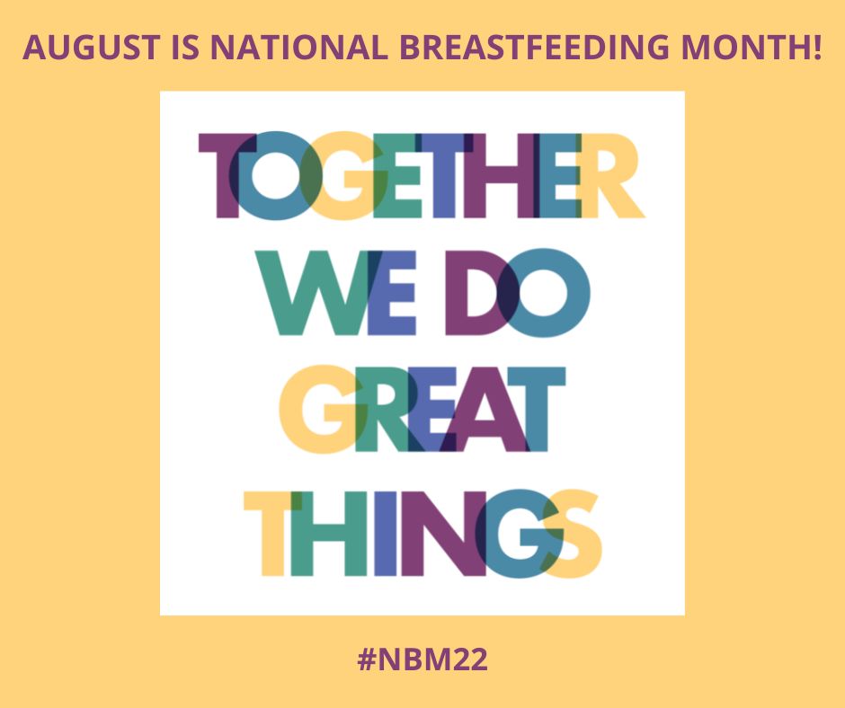 The 2022 National Breastfeeding Month theme, Together We Do Great Things, is a celebration of the power and impact of our collective effort. bit.ly/USBCNBM22 #NBM22
