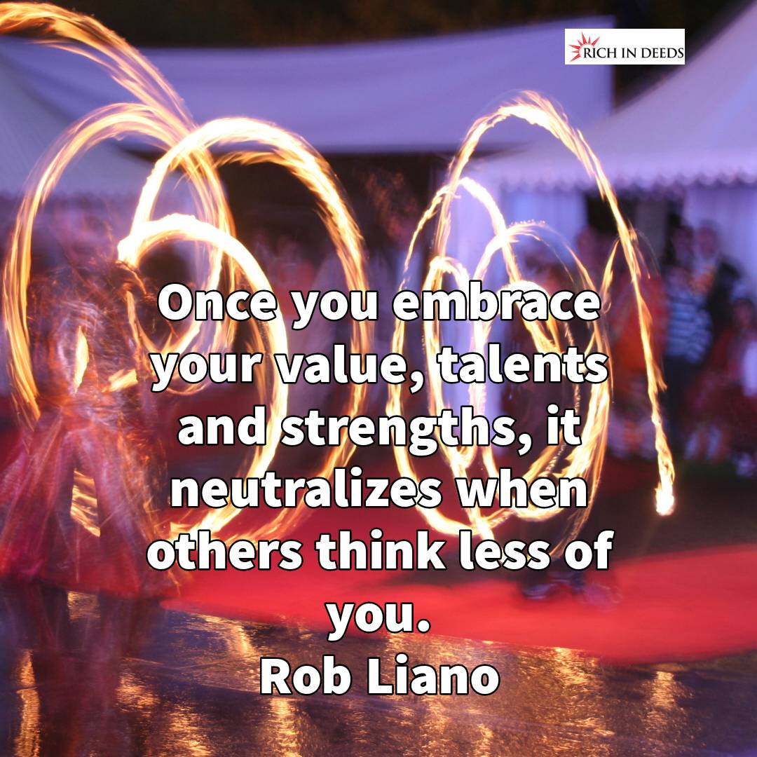 RichinDeeds's tweet photo. Once you embrace your value, talents and strengths, it neutralizes when others think less of you.
Rob Liano
#makeadifference #bethechange #GiveBack #dogood #volunteer #donate #nonprofits #developmentoffice #tools #gooddeeds #RandomActsOfKindness #RichInDeeds https://t.co/zEXHMzktJQ