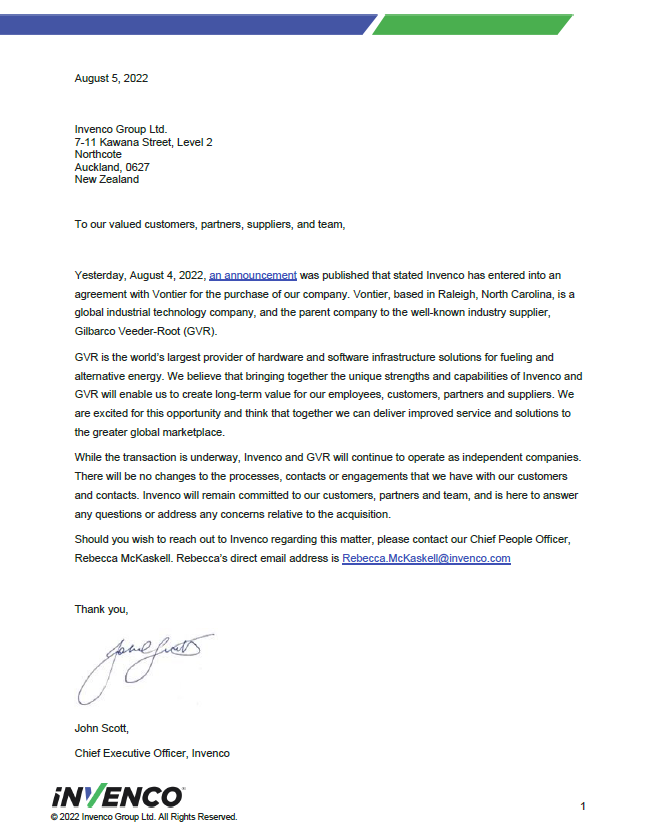 To our customers, partners, suppliers, and team,

We are excited to announce we have entered into an agreement with Vontier for the purchase of our company, Invenco. Read below for a letter from our CEO, John Scott.