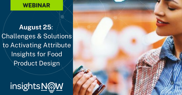 Upcoming <a href="/InsightsNow/">InsightsNow</a> Webinar: Challenges &amp; Solutions to Activating Attribute Insights for Food Product Design 
We’ll discuss consumers shifting perceptions of #cleanlabel products and offer solutions to meeting these needs. 
Register: bit.ly/3oUR1lC
#InsightsNow #MRX