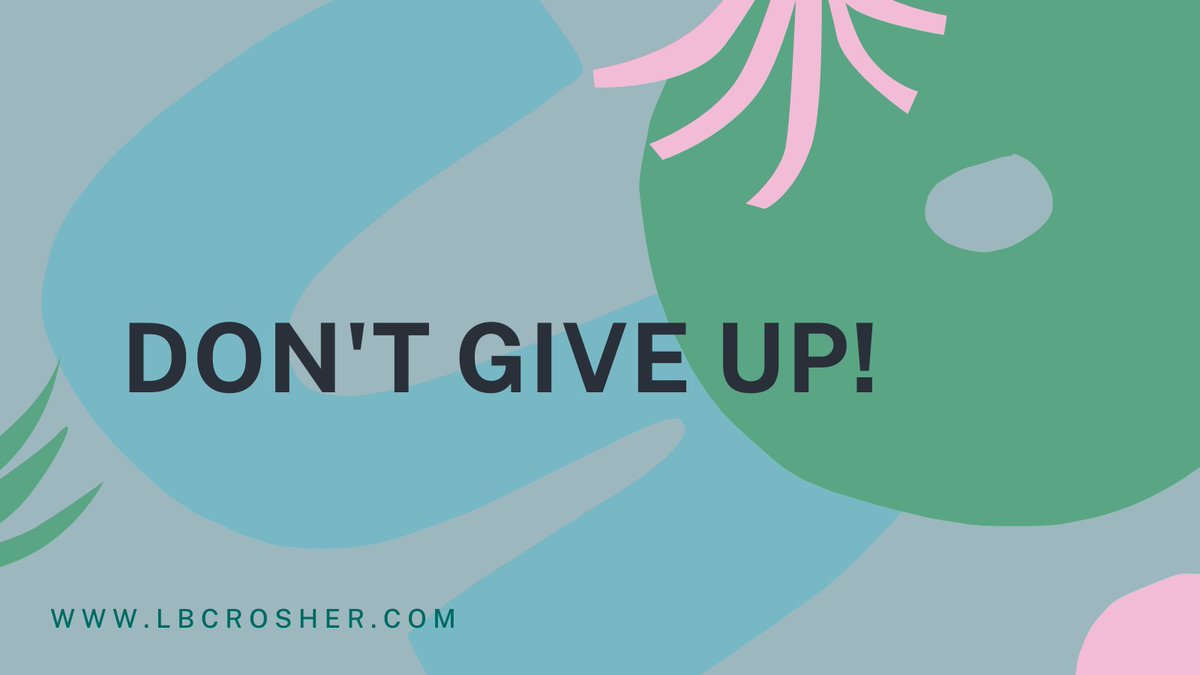 CrosherL's tweet photo. My Favorite Mantra for every writer who wants to write their story is this: Don't give up! #bookcoach #fictionwriting #writinglove #writingadvice  #howtowriteanovel #howtowriteabook #bookworm #bookish #authoradvice #writershelpingwriters  #writers #writing #writingcoach https://t.co/nMeukGhgsR