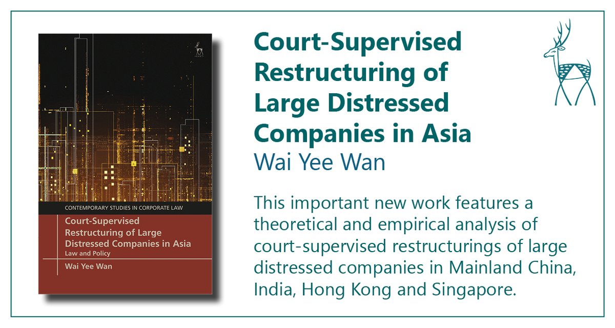 hartpublishing's tweet photo. Out now: 'Court-Supervised Restructuring of Large Distressed Companies in Asia: Law and Policy' by Wai Yee Wan @WaiYeeWan #CorporateLaw #RestructuringLaw https://t.co/DO5qiRflWw https://t.co/I7VbfSVBn4
