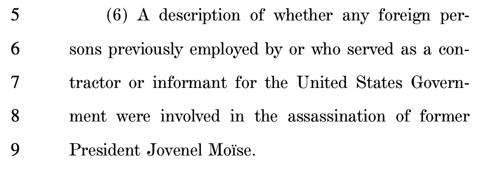 The congressionally-mandated <a href="/StateDept/">Department of State</a> report on last year's assassination of Haiti's president was due more than 6 weeks ago. It has yet to clear an inter-agency review. Wouldn't be surprised if this requirement is causing some headaches at various three letter agencies.