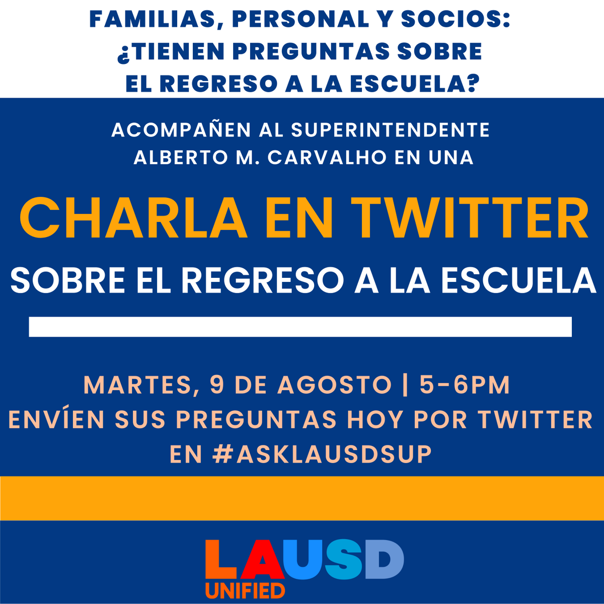 LASchools's tweet photo. Familias, personal y socios: ¿Tienen preguntas sobre el regreso a la escuela? Acompañen al @LAUSDSup para una charla en Twitter sobre el regreso a la escuela en martes, 9 de agosto de 5-6pm. Envíen sus preguntas hoy por Twitter en #ASKLAUSDSUP. https://t.co/UkvM2xNTmi