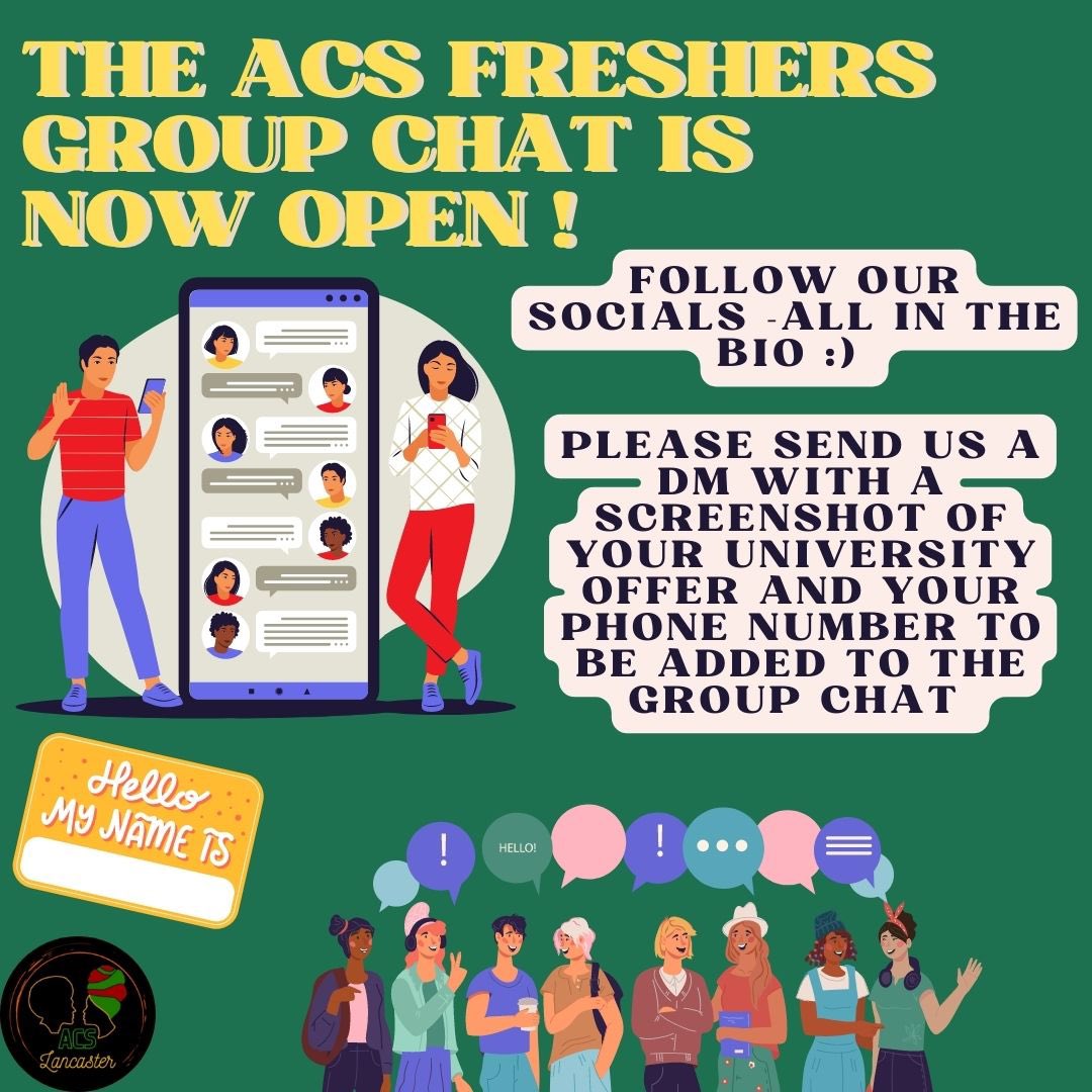 Congratulations on your Lancaster University offer! 🎉
The Lancaster ACS Freshers group chat 22/23 is now up and running 🥳
Please follow the instructions to be added 🤝🏾