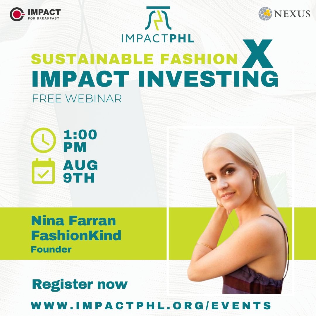 ImpactPHL's tweet photo. Meet the Panelist: @ninafarran // Founder of @fashionkind_
FREE REGISTRATION: https://t.co/S2DekeyjVY
#sustainablefashion #ImpactPHL #impactinvesting #nexus #impactforbreakfast #phillyevents #webinar #investing #ecofashion #Fashionkind https://t.co/fCAK5iO1HH