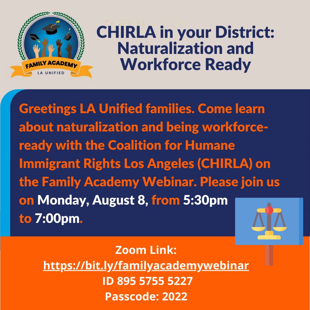 LASchools's tweet photo. Greetings @LASchools families. Learn about naturalization and being workforce-ready with CHIRLA on the LAUSD Family Academy Webinar. Please join us on Monday, August 8, from 5:30pm to 7:00pm. @LAUSDfamilies https://t.co/xrLN59odJ7 https://t.co/DWnsI2fYGV