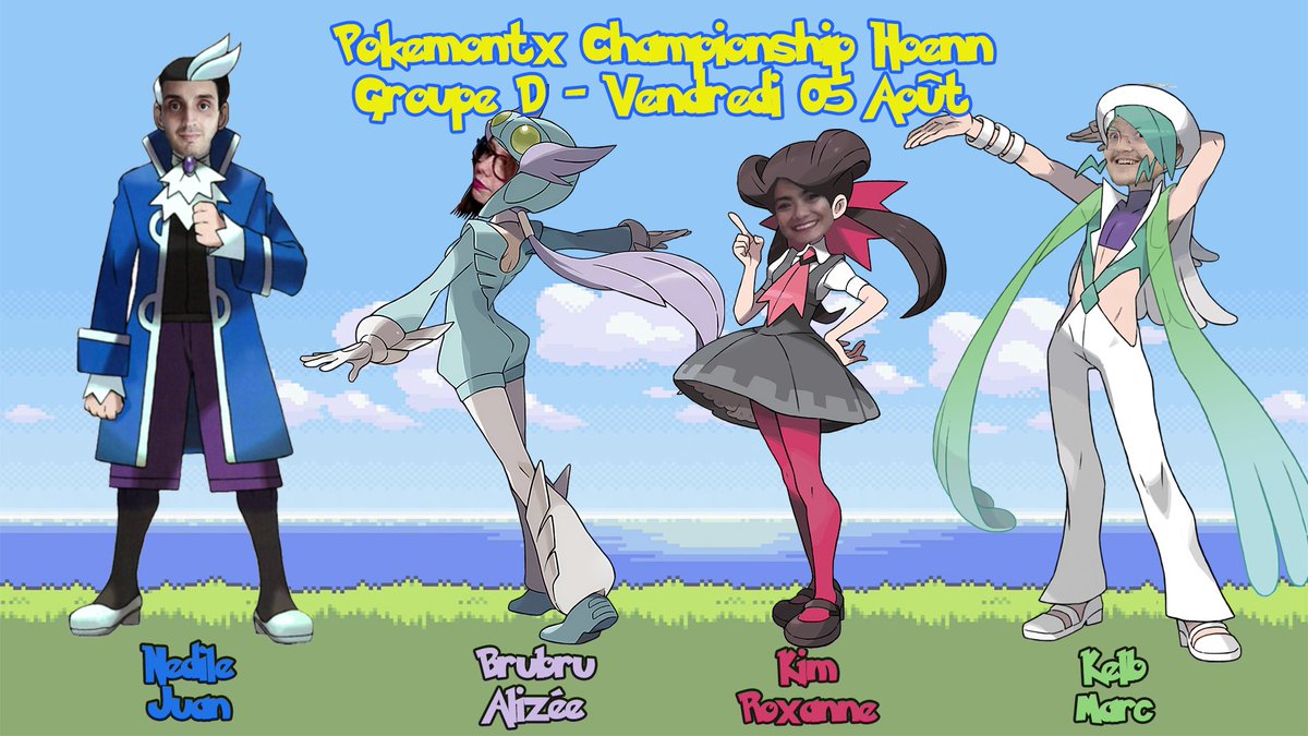 POKEMONTX CHAMPIONSHIP : HOENN 2022
GROUPE D : Ce soir 20h30
<a href="/Nediile/">Nedile</a> en Juan le charmeur champion d'Eau
@brubrunette_ en Alizée la gracieuse championne Vol
<a href="/KimberlynOvide/">Kimberlyn__</a> en Roxanne la studieuse championne Roche
<a href="/TokeKelbe/">Kelbe Toke</a> en Marc le fabuleux maître aquatique de la Ligue