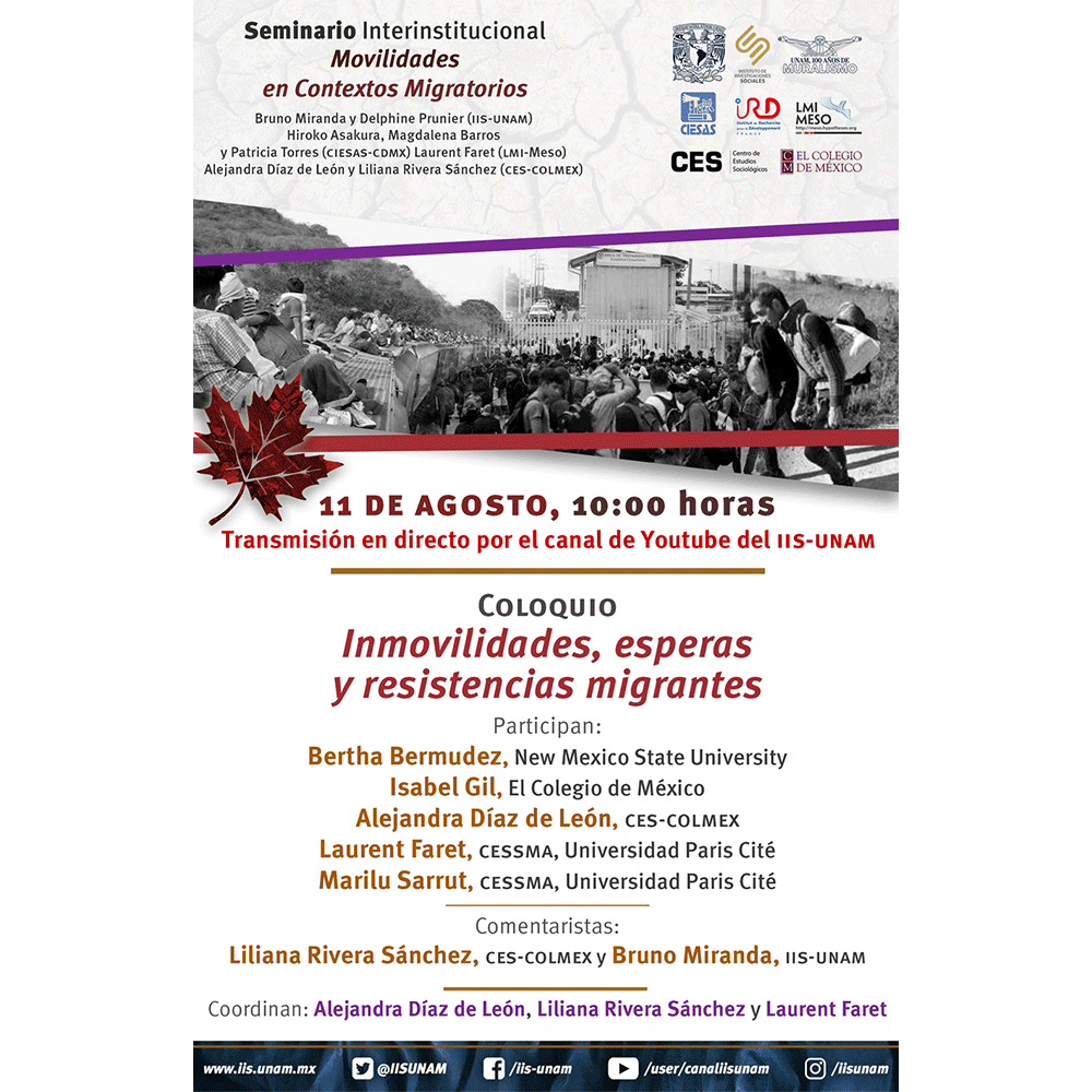 IISUNAM's tweet photo. 💬#Coloquio “Inmovilidades, esperas y resistencias migrantes” 
🗓11 de agosto del 2022 🕣10:00 horas 
📺Transmisión por el canal de YouTube del #IISUNAM https://t.co/bSIrLr9oeO