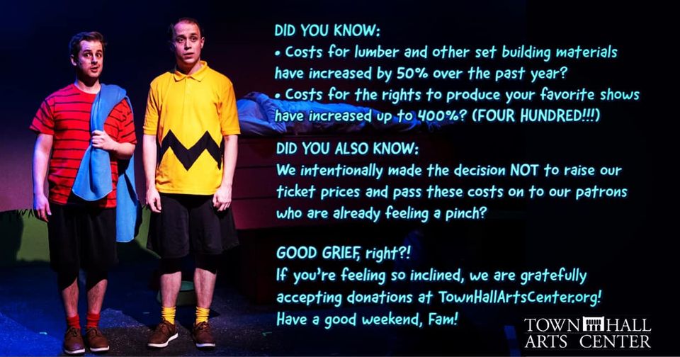 Good grief, theater is expensive these days! If you’re feeling so inclined, we are gratefully accepting donations at TownHallArtsCenter.org/support-us/
Have a good weekend, Fam! 🥳💖
.
📸 by Rachel Graham of RDGPhotography