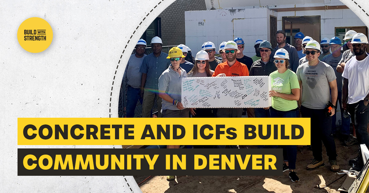 Build With Strength is proud to be #concrete strong! Seeing our volunteers sign the Insulating Concrete Form (ICF) from our <a href="/HabitatDenver/">Habitat Denver</a> build shows how strong these communities are. Thank you to our volunteers and sponsors for their help on the project! #BuildWithStrength