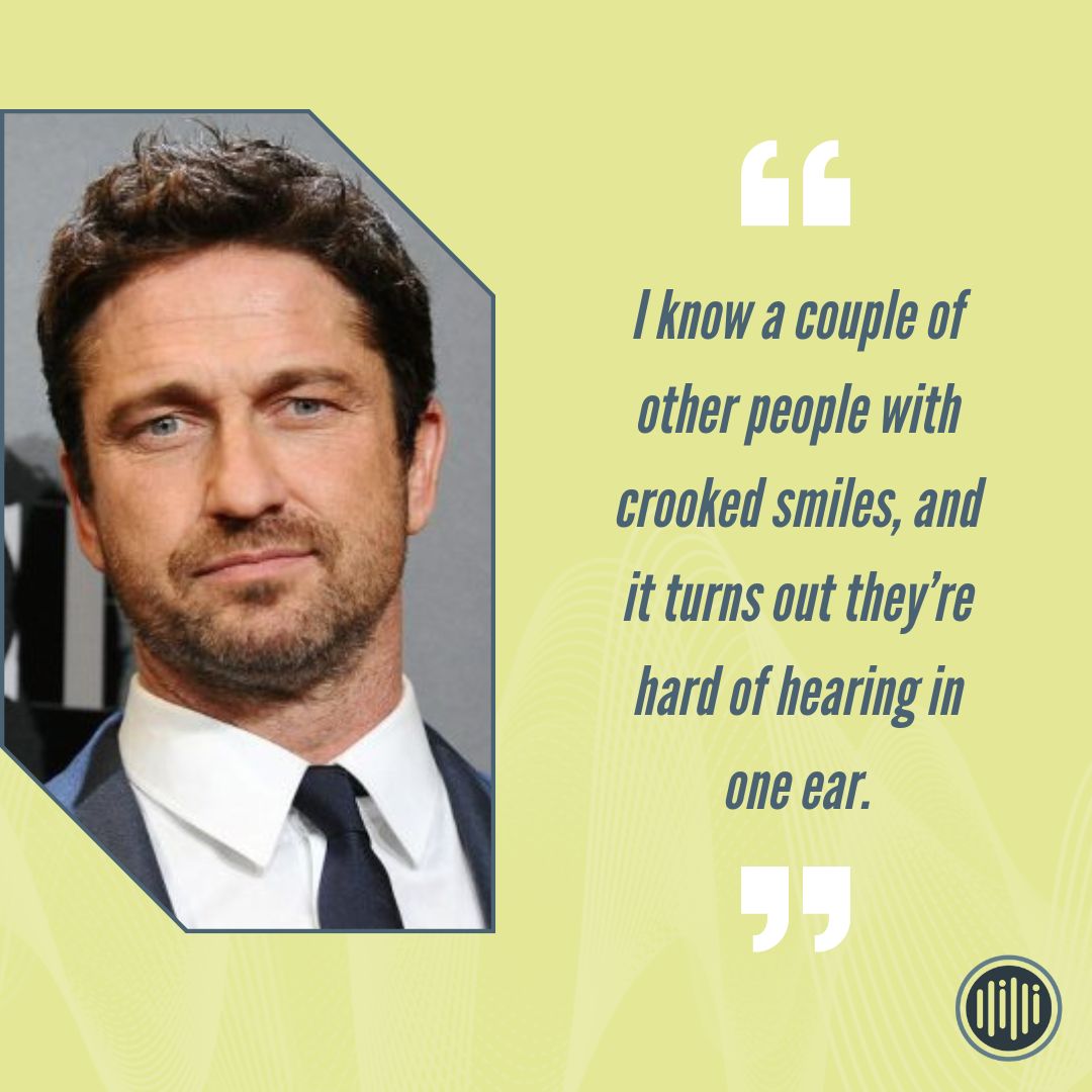 TOFamilyHearing's tweet photo. As a child, Gerard Butler had an ear infection that led to surgery and left his right ear physically deformed. This led to lifelong tinnitus and 50% hearing loss in that ear. He says it is responsible for his smile appearing crooked in photos. (1/2) https://t.co/FmOKtRrxhR