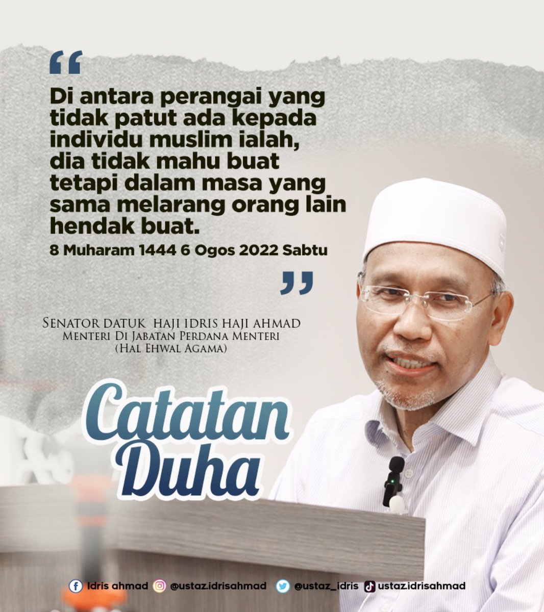 ustaz_idris's tweet photo. Catatan Duha
Di antara perangai yang tidak patut ada kepada  individu muslim ialah,  dia tidak mahu buat tetapi dalam masa yang sama melarang orang lain hendak buat. Hj Idris bin Hj Ahmad  8 Muharam 1444 6 Ogos 2022 Sabtu https://t.co/U1aVqtdQtd