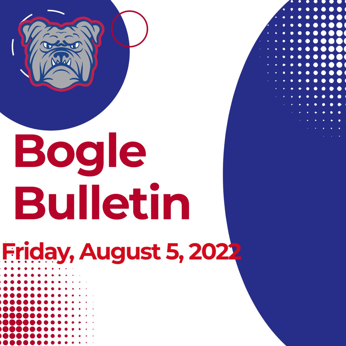 Hello Bulldogs!
Check out the latest edition of the Bogle Bulletin.  Here are some highlights:
*Laptop reminders and Insurance
*Counselors' message
*Parent Teacher Conference schedule
smore.com/aeg8u
Have a great weekend!